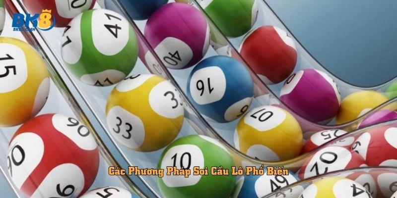 Các Phương Pháp Soi Cầu Lô Phổ Biến