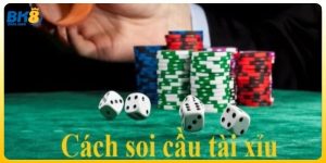 Cách Soi Cầu Tài Xỉu BK8 – Bí Kíp Bắt Cầu Chuẩn Xác