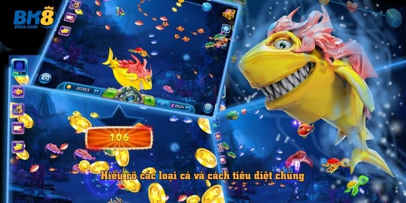 Hiểu rõ các loại cá và cách tiêu diệt chúng