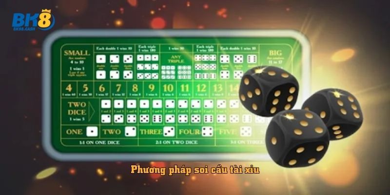 Phương pháp soi cầu tài xỉu