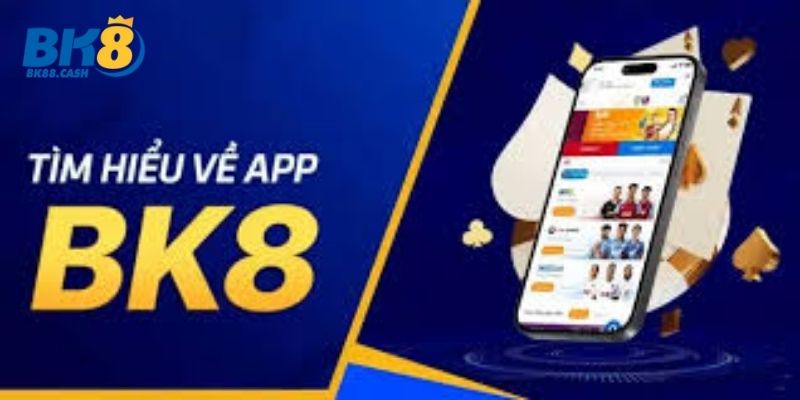 Tại sao nên tải app bk8